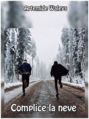 cover image of Complice la neve